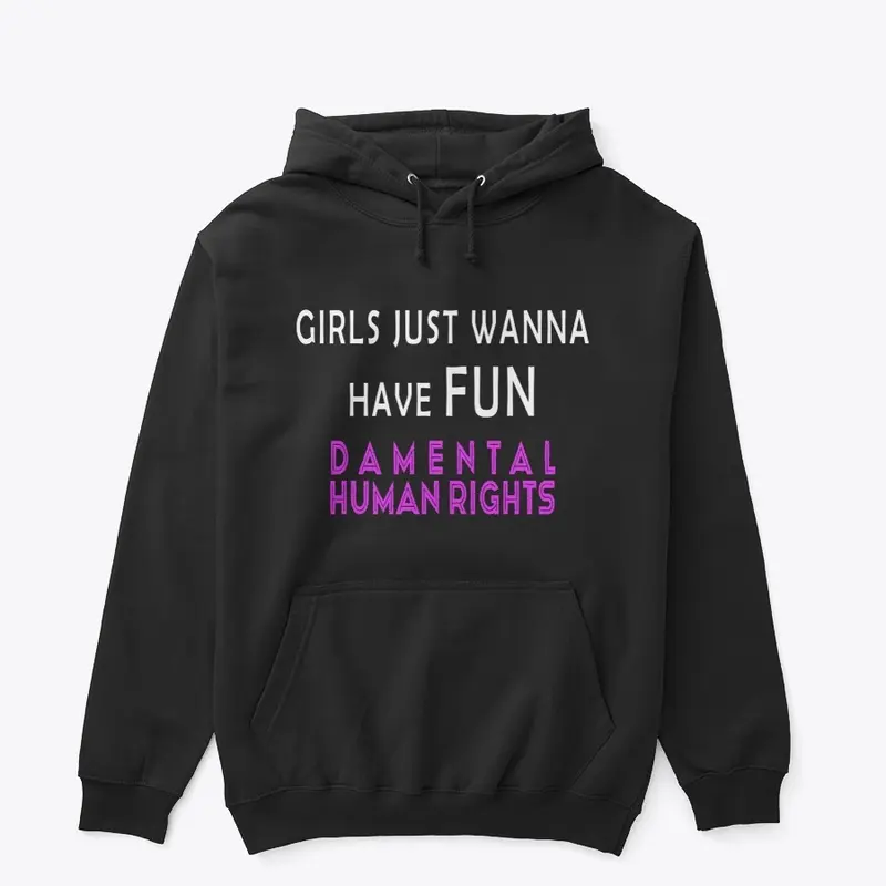 Girls wanna have FUN damental rights